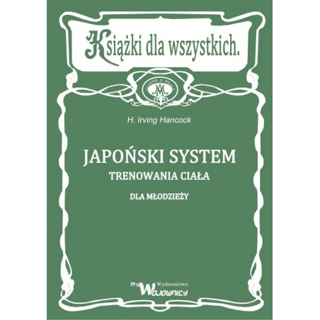 Japoński system trenowania ciała - dla młodzierzy