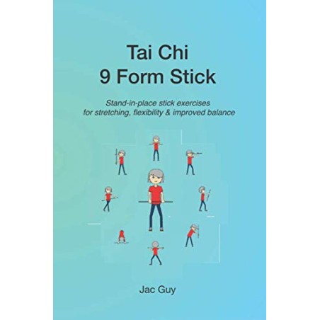 Tai Chi - 9 form stick (dziewięć form krótkiego kija)